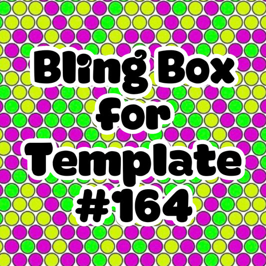 Tumbler Template Bling Box - #164